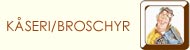 Kåseri / Broschyr